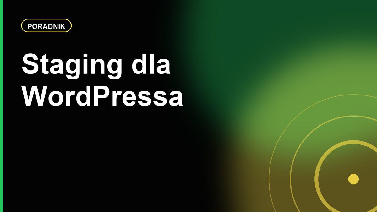 Staging dla WordPressa: jak testować zmiany bez psucia działającej strony