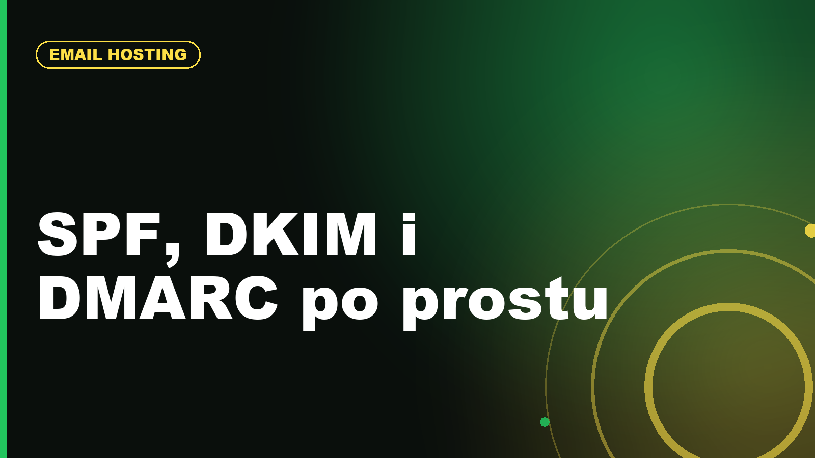 SPF, DKIM i DMARC: dlaczego poczta z domeny trafia do spamu